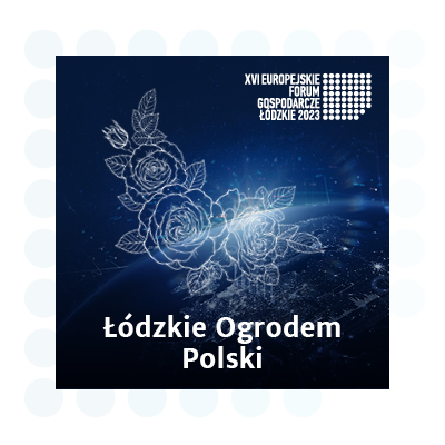 Łódzkie Ogrodem Polski